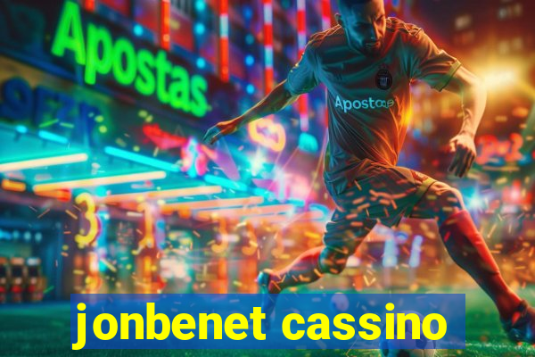 jonbenet cassino